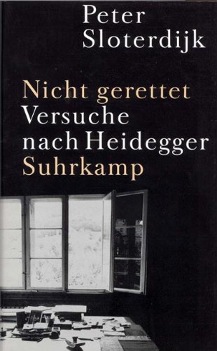  - Nicht gerettet: Versuche nach Heidegger