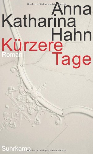  - Kürzere Tage: Roman