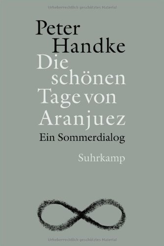 - Die schönen Tage von Aranjuez: Ein Sommerdialog