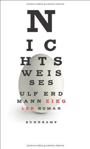  - Nichts Weißes: Roman