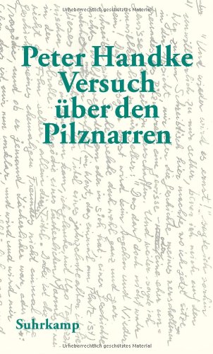  - Versuch über den Pilznarren: Eine Geschichte für sich