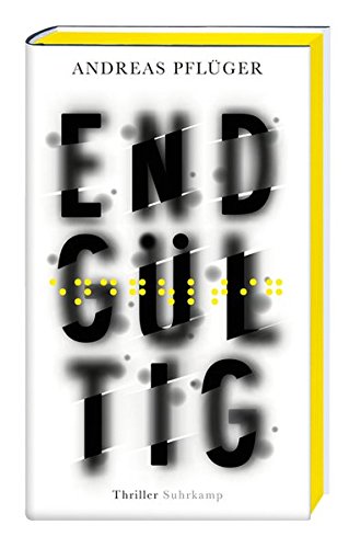 Pflüger, Andreas - Endgültig: Thriller