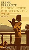 Ferrante, Elena - Meine geniale Freundin: Band 1 der Neapolitanischen Saga (Kindheit und frühe Jugend)