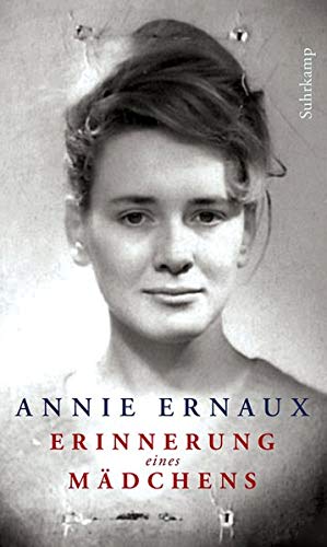 Ernaux, Annie - Erinnerung eines Mädchens