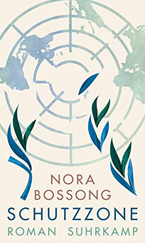 Bossong, Nora - Schutzzone: Roman