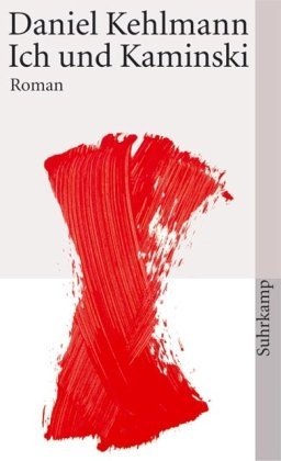  - Ich und Kaminski: Roman (suhrkamp taschenbuch)