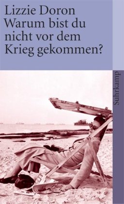 - Warum bist du nicht vor dem Krieg gekommen? (suhrkamp taschenbuch)
