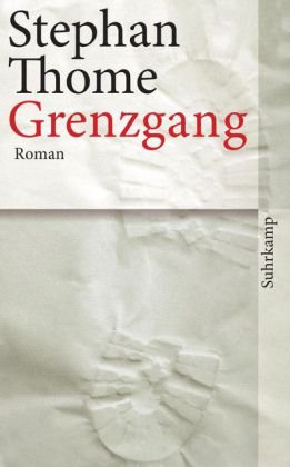  - Grenzgang: Roman (suhrkamp taschenbuch)