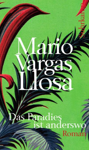  - Das Paradies ist anderswo: Roman (suhrkamp taschenbuch)