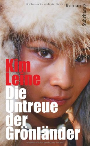  - Die Untreue der Grönländer: Roman (suhrkamp taschenbuch)