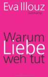  - Gefühle in Zeiten des Kapitalismus: Adorno-Vorlesungen 2004: Frankfurter Adorno-Vorlesungen 2004 (suhrkamp taschenbuch wissenschaft)