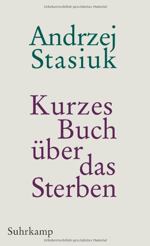  - Kurzes Buch über das Sterben: Geschichten