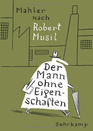  - Der Mann ohne Eigenschaften: Nach Robert Musil. Graphic Novel (suhrkamp taschenbuch)