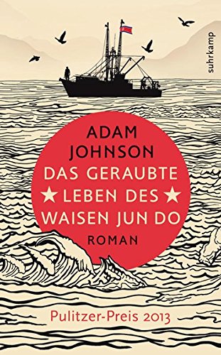 - Das geraubte Leben des Waisen Jun Do: Roman (suhrkamp taschenbuch)
