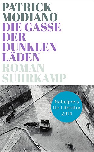 - Die Gasse der dunklen Läden: Roman (suhrkamp taschenbuch)