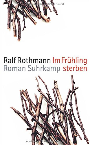  - Im Frühling sterben: Roman (suhrkamp taschenbuch)