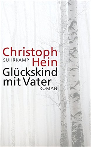 - Glückskind mit Vater: Roman (suhrkamp taschenbuch)
