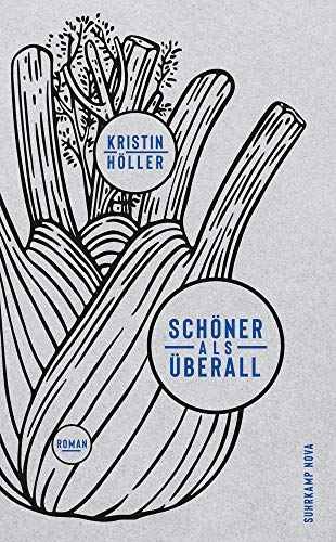  - Schöner als überall: Roman (suhrkamp taschenbuch)