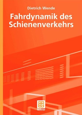 - Fahrdynamik des Schienenverkehrs