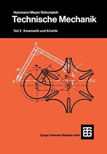 Holzmann, Günther / Meyer, Heinz / Schumpich, Georg - Technische Mechanik. Teil 2: Kinematik und Kinetik