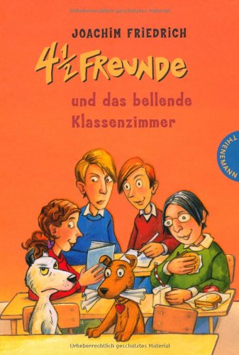 - 4 1/2 Freunde und das bellende Klassenzimmer