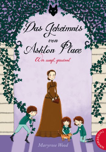  - Das Geheimnis von Ashton Place, Band 4: Das Geheimnis von Ashton Place, Wer wagt, gewinnt
