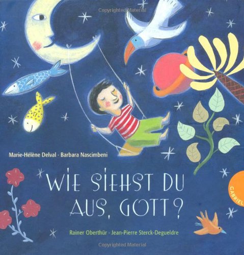  - Wie siehst du aus, Gott?