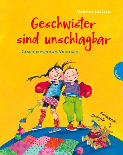 - Geschwister sind unschlagbar, Geschichten zum Vorlesen