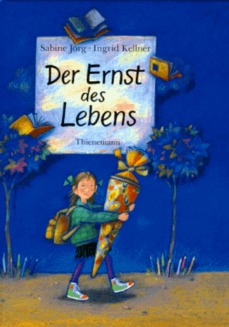 - Der Ernst des Lebens