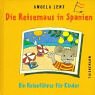  - Die Reisemaus in Spanien. Ein Reiseführer für Kinder