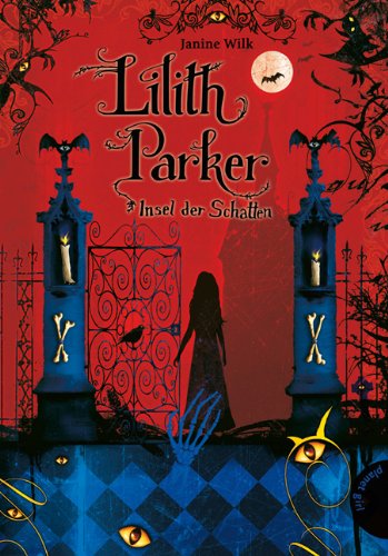  - Lilith Parker, Band 1: Lilith Parker, Insel der Schatten