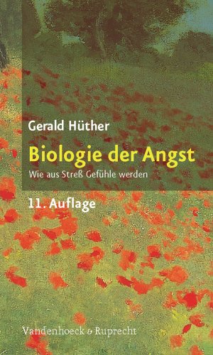 Hüther, Gerald - Biologie der Angst. Wie aus Streß Gefühle werden (Sammlung Vandenhoeck)