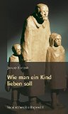  - Das Recht des Kindes auf Achtung / Fröhliche Pädagogik