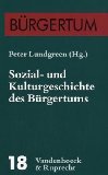  - Geschichte des Bürgertums: Eine Einführung