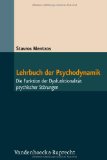  - Neurotische Konfliktverarbeitung. Einführung in die psychoanalytische Neurosenlehre unter Berücksichtigung neuer Perspektiven