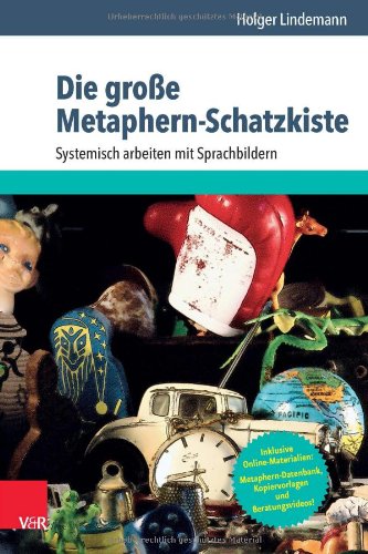 - Die große Metaphern-Schatzkiste: Systemisch arbeiten mit Sprachbildern