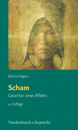  - Scham. Gesichter eines Affekts
