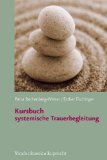  - Beratung und Therapie in Trauerfällen: Ein Handbuch