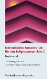  - Religionspädagogisches Kompendium (Grundlegend Neu Bearbeitete Und Erganzte Auflage)