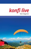  - konfi live - Pfarrer/in und Team: Zweijähriger Kurs. 16 Einheiten