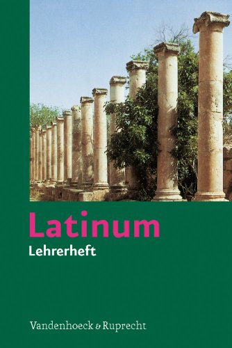  - Latinum, Ausgabe B: Latinum, Ausgabe B: Latinum, Ausgabe B. Lehrerheft