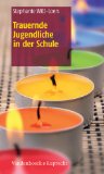 - Kindertrauergruppen leiten: Ein Handbuch