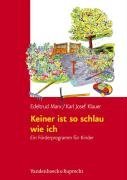  - Keiner ist so schlau wie ich. Ein Förderprogramm für Kinder von vier bis acht Jahren