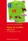  - Keiner ist so schlau wie ich. Ein Förderprogramm für Kinder von vier bis acht Jahren