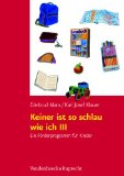  - Keiner ist so schlau wie ich. Ein Förderprogramm für Kinder von vier bis acht Jahren