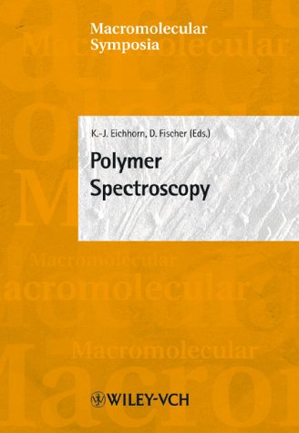 Eichhorn, K.-J. / Fischer, D. - Polymer Spectroscopy. 14th European Symposium on Polymer Spectroscopy (ESOPS 14): 184 (Macromolecular Symposia)