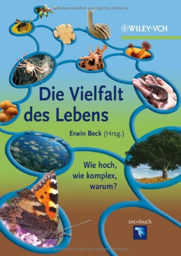  - Die Vielfalt des Lebens: Wie hoch, wie komplex, warum?