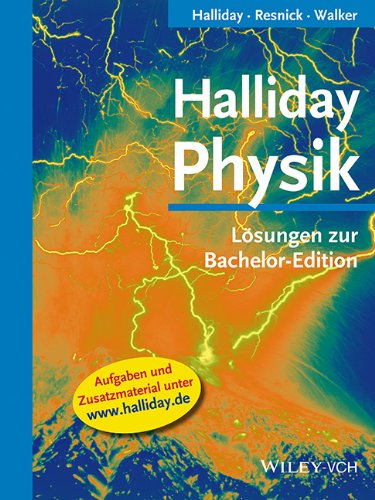 - Halliday Physik: Lösungen zur Bachelor-Edition