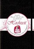  - Hochzeit. Vom Antrag bis zu den Flitterwochen