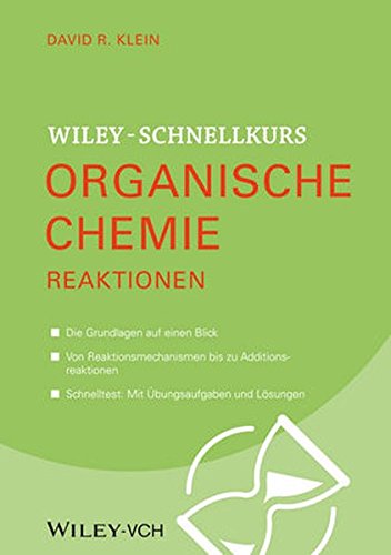 - Wiley-Schnellkurs Organische Chemie II. Reaktionen